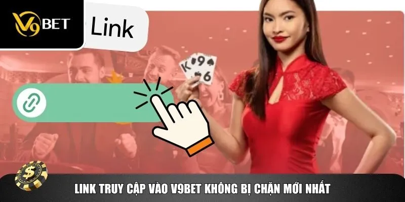 Tìm kiếm link truy cập nhanh vào V9bet